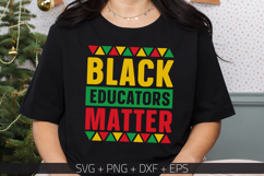 Juneteenth SVG, Black educators matter SVG, T-shirt design Product Image 1