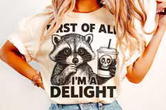 First Of All I&#039;m A Delight PNG, Funny Raccoon PNG, Sarcastic Product Image 2