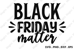 Black Friday Matter SVG, Black Friday SVG, Shopping Svg Product Image 1