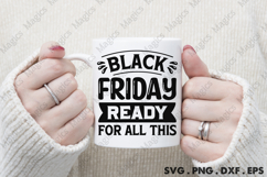 Black Friday Ready For All This SVG, Black Friday SVG Product Image 4