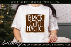 Black Girl Magic SVG for Cricut Juneteenth SVG Freedom Day Product Image 1