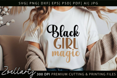 Black Girl Magic SVG PNG EPS DXF Juneteenth SVG Freedom Day Product Image 1