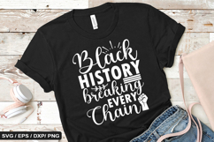 Black history breaking every - Black History SVG Design Product Image 1