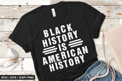 Black history is american history - Black History SVG Design Product Image 1