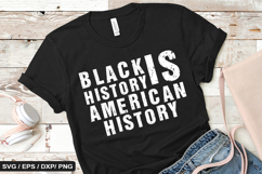 Black history is american history - Black History SVG Design Product Image 1
