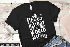 Black history is world history - Black History SVG Design Product Image 1