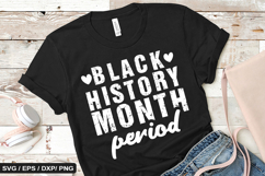 Black History Month Period - Black History SVG Design Product Image 1