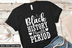 Black history month period - Black History SVG Design Product Image 1