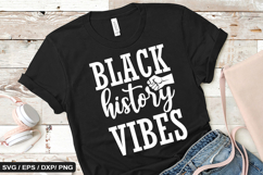 Black history vibe - Black History SVG Design Product Image 1