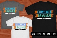 Black Lives Matters- T Shirt Design Product Image 1