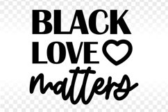 Black Love Matters Quote png and svg files Product Image 1
