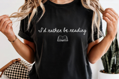 Book Lover PNG I'd Rather Be Reading Reader Shirt Design Product Image 4