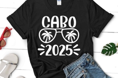 Cabo 2025 SVG | Summer Quote PNG | Mexico Summer Shirt Product Image 1