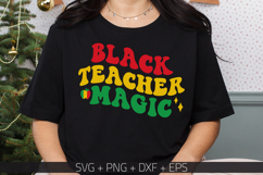 Juneteenth SVG | Black teacher magic SVG | T-shirt Designs Product Image 1