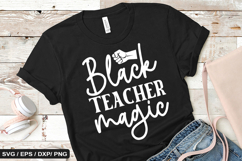 Black teacher magic - Black History SVG Design Product Image 1
