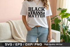 Black Trans Matter - Black Lives SVG Design Product Image 1