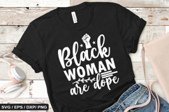 Black woman are dope - Black History SVG Design Product Image 1