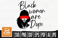 Black women are dope SVG File, Black Woman, Sublimation PNG Product Image 1