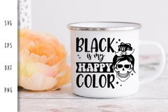 Goth SVG - Black is my Happy Color Cut File Product Image 3