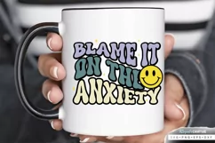 Blame It On The Anxiety SVG, Mental Health SVG Design Product Image 3