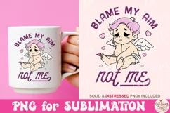 Blame My Aim Not Me PNG, Funny Valentine's Cupid Png Product Image 4