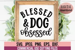 Blessed And Dog Obsessed SVG - Dog SVG Design - Dog Mama SVG Product Image 1