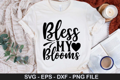 Bless My Blooms SVG - Spring Quotes Design Product Image 1