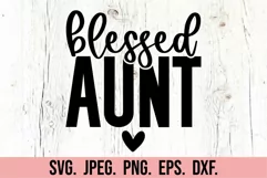 Blessed Aunt SVG - Aunt Era Gift - Promoted to Aunt Life SVG Product Image 5