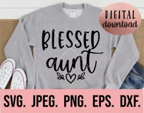 Blessed Aunt SVG - Most Loved Blessed Aunt SVG - Aunt Life Product Image 2