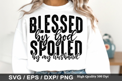 Blessed by God Spoiled by My - Sarcastic SVG Design Product Image 1