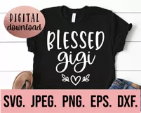Blessed Gigi SVG - Most Loved Gigi - Gigi Life Clipart Product Image 2