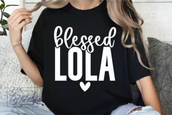 Blessed Lola SVG - Mothers Day Design - Loved Lola Era SVG Product Image 5