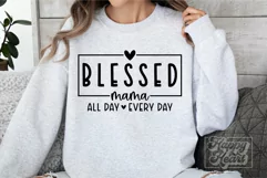 Blessed Mama SVG - Mom Life - Mothers Day - Mom Mode Shirt Product Image 3