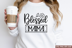 Blessed mama SVG, Mom SVG Product Image 1