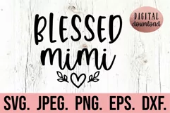 Blessed Mimi SVG - Most Loved Mimi SVG - Mimi Life PNG Product Image 1