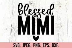 Blessed Mimi SVG - Mimi Life - Mothers Day - My Mimi Era SVG Product Image 5