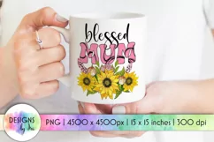 Blessed MUM Sublimation | Sunflowers PNG | Mother's Day Product Image 1