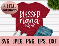 Blessed Nana SVG - Most Loved Nana - Mothers Day Design Product Image 2