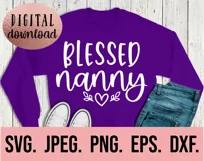 Blessed Nanny SVG - Most Loved Nanny - Nanny Life Design PNG Product Image 2
