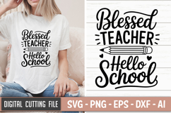 Blessed Teacher Hello School SVG File | Teacher Life SVG Product Image 1
