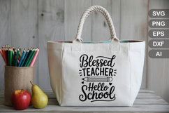 Blessed Teacher Hello School SVG File | Teacher Life SVG Product Image 3