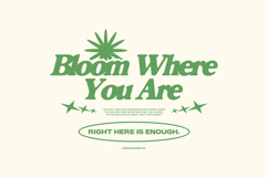 Bloom Where You Are Minimal Typography Quotes Product Image 1