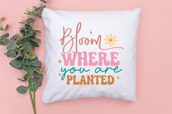 Bloom Where You Are Planted SVG, Positive Quotes SVG Design Product Image 3