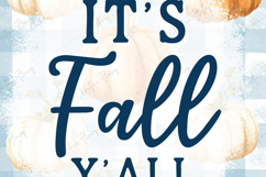 Its Fall Yall Garden Flag Sublimation Design Product Image 3