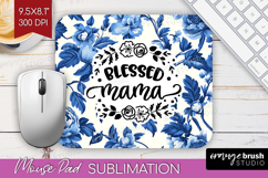 Mothers Day Quote Mouse Pad Sublimation - Blue Toile PNG Product Image 1