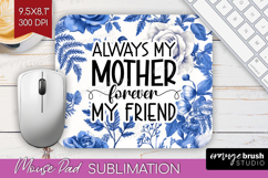Mothers Day Quote Mouse Pad Sublimation - Blue Toile PNG Product Image 1