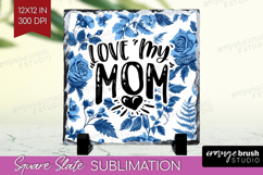 Mothers Day Quote Slate PNG - Blue Toile Square Slate Product Image 1