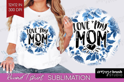Mothers Day Quote Round Tshirt Background - Blue Toile PNG Product Image 1
