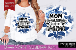 Mothers Day Quote Round Tshirt Background - Blue Toile PNG Product Image 1