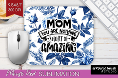 Mothers Day Quote Mouse Pad Sublimation - Blue Toile PNG Product Image 1